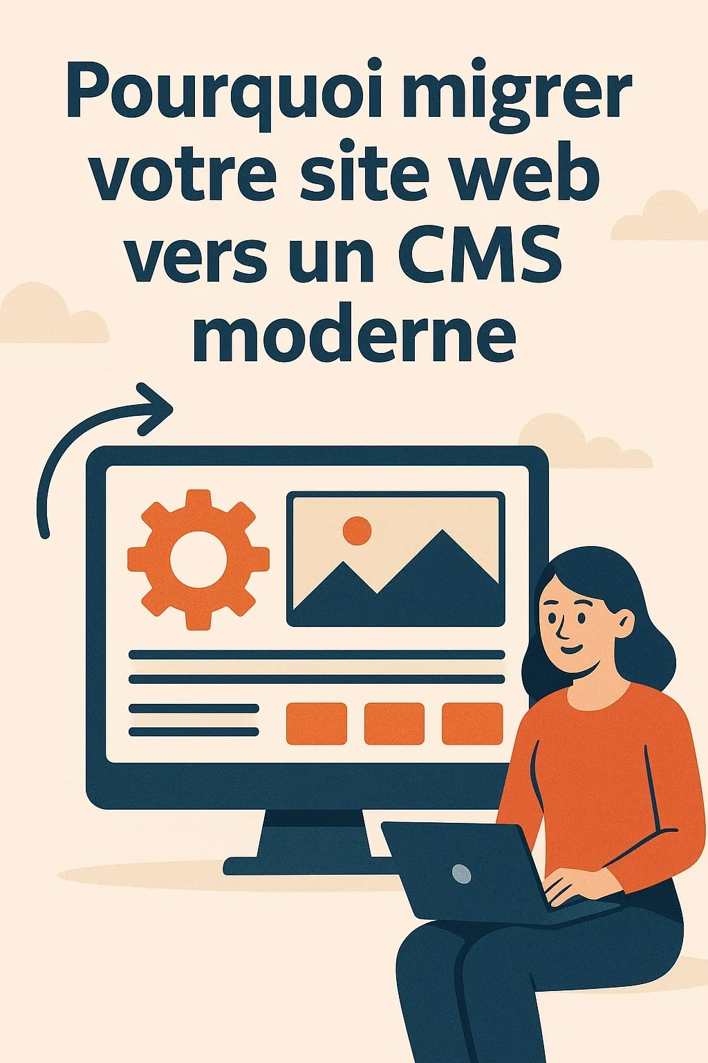 Illustration 1 - Pourquoi migrer votre site web vers un CMS moderne